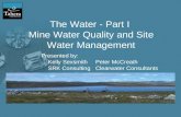 The Water - Part I  Mine Water Quality and Site Water Management