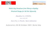 Multi-Hop Broadcast from Theory to Reality: Practical Design for Ad Hoc Networks