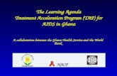 The Learning Agenda Treatment Acceleration Program (TAP) for AIDS in Ghana