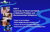 Unit 2 Learning To Read and Spell:  A National Problem and Recommended Solutions