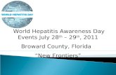 World Hepatitis Awareness Day Events July 28 th  – 29 th , 2011 Broward County, Florida