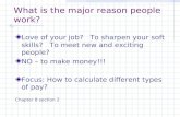 What is the major reason people work?