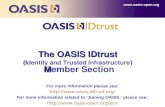 The OASIS IDtrust  (I dentity and Trusted Infrastructure ) M ember Section