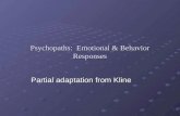 Psychopaths:  Emotional & Behavior Responses