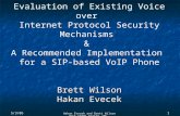 Evaluation of Existing Voice over  Internet Protocol Security Mechanisms  &