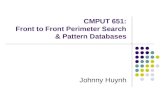 CMPUT 651: Front to Front Perimeter Search & Pattern Databases