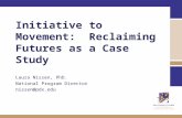 Initiative to Movement:  Reclaiming Futures as a Case Study