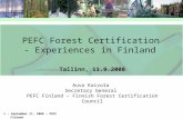 PEFC Forest Certification  - Experiences in Finland