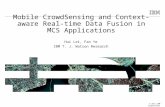 Mobile CrowdSensing and Context-aware Real-time Data Fusion in MCS Applications
