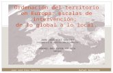 Ordenación del territorio en Europa: escalas de intervención;  de lo global a lo local.