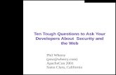 Ten Tough Questions to Ask Your Developers About  Security and the Web