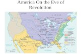 America On the Eve of Revolution