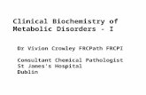 Clinical Biochemistry of  Metabolic Disorders - I