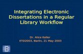Integrating Electronic Dissertations in a Regular Library Workflow