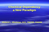 Chemical Dependency a New Paradigm