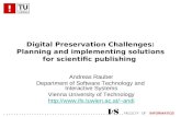 Digital Preservation Challenges: Planning and implementing solutions for scientific publishing