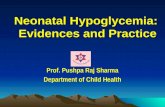 Neonatal Hypoglycemia:  Evidences and Practice