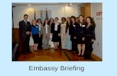 Embassy Briefing