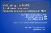 Validating the MMS:  An MH referral screen  for public assistance recipients in NYS