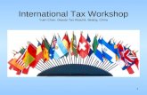 International Tax Workshop Yuen Chan, Deputy Tax Attaché, Beijing, China