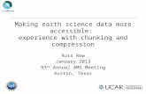 Making earth science data more accessible:  experience with chunking and compression