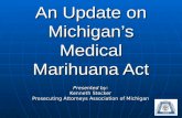 An Update on Michigan’s Medical Marihuana Act
