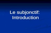 Le subjonctif:  Introduction