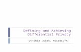 Defining and Achieving Differential Privacy