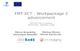 FMT-XCT – Workpackage 2 advancement