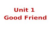 Unit 1  Good Friend
