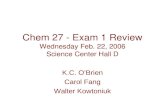 Chem 27 - Exam 1 Review Wednesday Feb. 22, 2006 Science Center Hall D