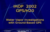IHOP  2002 GPS/H20 Water Vapor Investigations with Ground-Based GPS