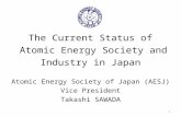 The Current Status of  Atomic Energy Society and Industry in Japan