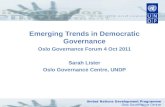 Emerging Trends in Democratic Governance Oslo Governance Forum 4 Oct 2011 Sarah Lister
