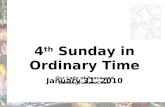4 th  Sunday in Ordinary Time January 31, 2010