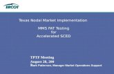 Texas Nodal Market Implementation  MMS FAT Testing  for  Accelerated SCED