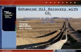 Enhanced Oil Recovery with CO 2 Presentation to the Wyoming Pipeline Authority July 25, 2006