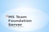 MS  Team Foundation  Server