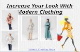 Increase Your Look With Modern Clothing