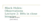 Black Holes :  Observations Lecture  2:  BHs in close binaries