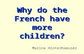 Why do the French have more children?