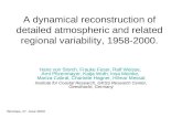 A dynamical reconstruction of detailed atmospheric and related regional variability, 1958-2000.