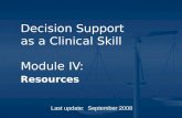 Decision Support  as a Clinical Skill Module IV: Resources