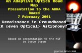 An Adaptive Optics Road Map Presentation to the AURA Board 7 February 2001