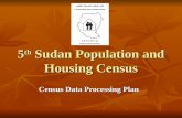 5 th  Sudan Population and Housing Census
