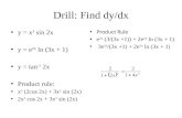 Drill: Find  dy / dx