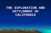 THE EXPLORATION AND SETTLEMENT OF CALIFORNIA