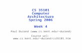 CS 35101 Computer Architecture Spring 2006 Week 4