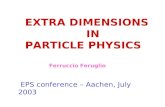 EXTRA DIMENSIONS                 IN PARTICLE PHYSICS