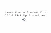 James Monroe Student Drop Off & Pick Up Procedures